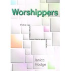 Worshippers by Janice Hodge